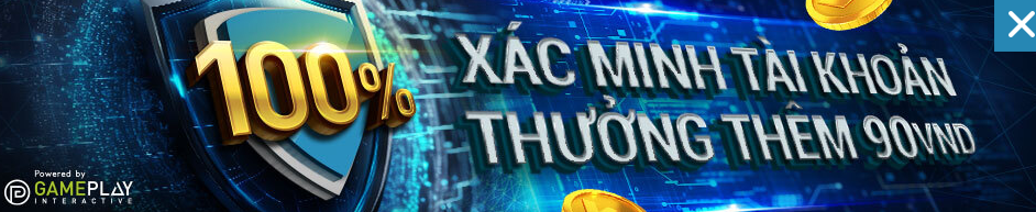 Thưởng xác minh tài khoản thành công Thưởng xác minh tài khoản thành công